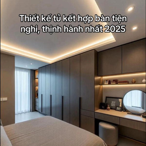Tủ quần áo kết hợp với bàn tiện nghi, thịnh hành nhất 2025